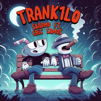 TRANK1L0 (feat. eric samos) - Single