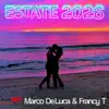 Marco De Luca & Francy T - Estate 2026