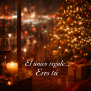 El único regalo… eres tú - Javier Miguel