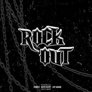 Rock Out (feat. 1ZaySavage)