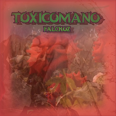 Toxicomano ( y Compañia) - Single