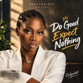 Do Good Expect Nothing song art