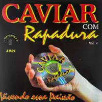 Louco Coracao — Caviar Com Rapadura
