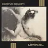 Corpus Delicti - Fate