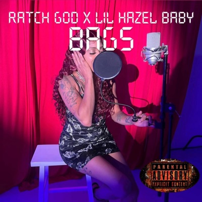 Bags (feat. Lil Hazel Baby) - Single