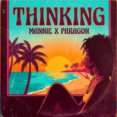 Thinkin' (feat. The01Paragon) - Single