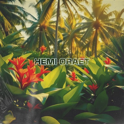 Hemi Oraet - Single