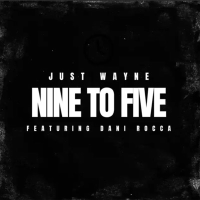 Nine To Five (feat. Dani Rocca) - Single