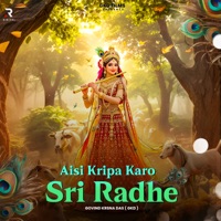 Aisi Kripa Karo Sri Radhe - Single - Govind Krsna Das