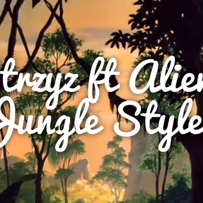 Jungle Style (feat. Alien BSC) - Single