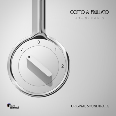 Cotto & Frullato (Original Soundtrack)