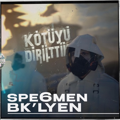 Kötüyü Dirilttik (feat. Spe6men) - Single