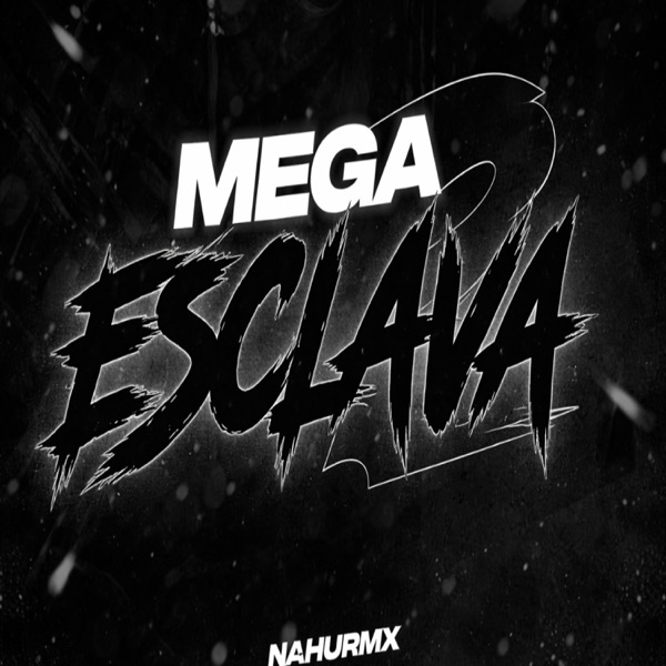 MEGA ESCLAVA