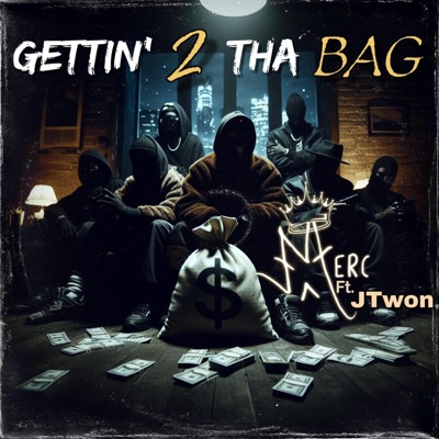 Gettin 2 tha bag (feat. JTwon) - Single