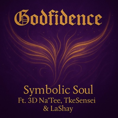Godfidence (feat. 3D Na'Tee, TkeSensei & LaShay) - Single