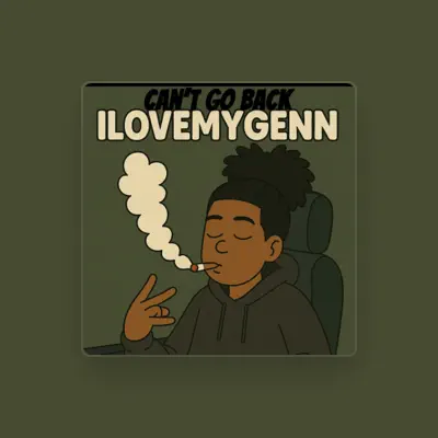 Listen to Ilovemygenn, watch music videos, read bio, see tour dates & more!