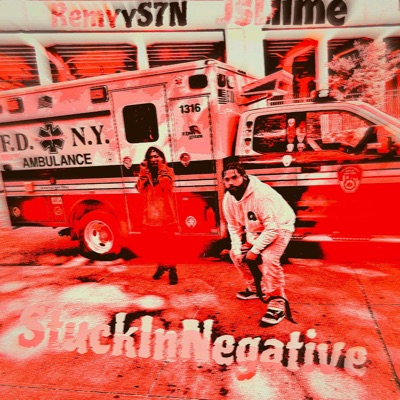 Stuck In Negative (feat. SinnerGangRemy)