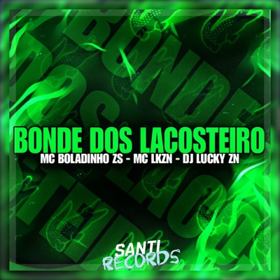 Bonde Dos Lacosteiro - Single