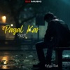 Pagal Kar Gayi - Single