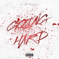 Going Hard (feat. Brodie) - Single - b1gK