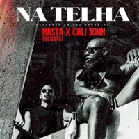 NA TELHA (Descansa Em Paz Nagrelha) [feat. Cali John] - Single - MASTA OGBIGBABE