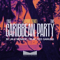 First Time Caribbean Party (Español Remix) - Single - M1 aka Menace, Tikaf & Ted Ganung