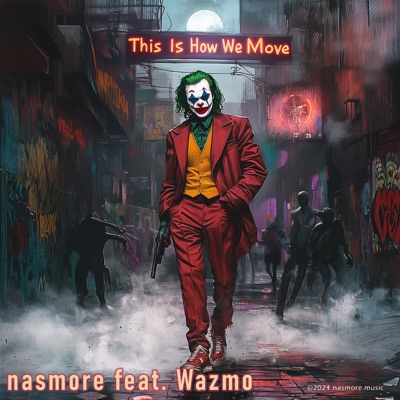 This Is How We Move (feat. Wazmo) - Single