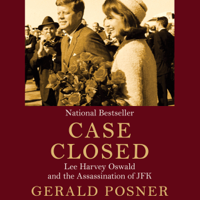 Case Closed: Lee Harvey Oswald and the Assassination of JFK (Unabridged) - Gerald Posner Cover Art