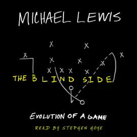 The Blind Side: Evolution of a Game (Unabridged)