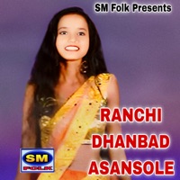 RANCHI DHANBAD ASANSOLE - Single - KAJAL DAS & SONJIB DAS