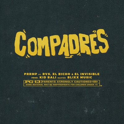 Compadres (feat. RVS, El Bicho & Kid Bali) - Single