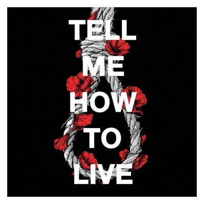 Tell Me How To Live - Single