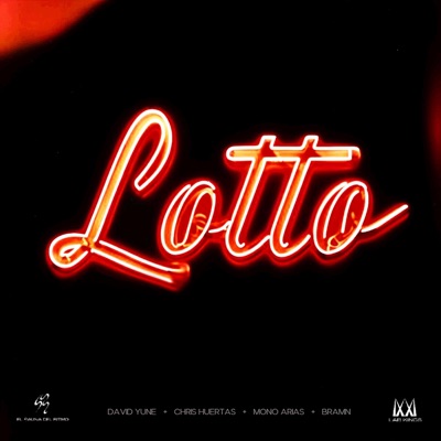 Lotto (feat. Bramn, Mono Arias & Chris Huertas) - Single