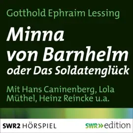 Minna von Barnhelm oder Das Soldatenglück