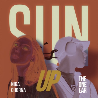 Sun Is Up (feat. Nika Chorna) - Single