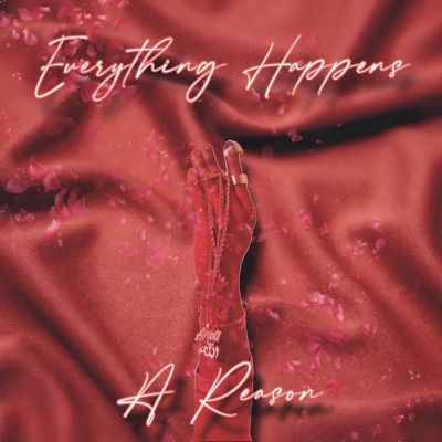 EVERYTHING HAPPENS 4 A REASON (Clean) - EP