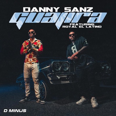 GUAJIRA (feat. DMinus & Royal el Latino) [Urban] - Single