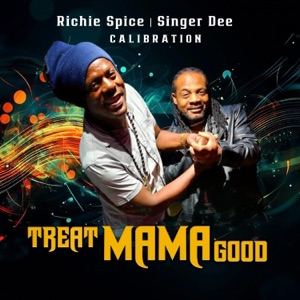 TREAT MAMA GOOD (feat. Richie Spice) - Single