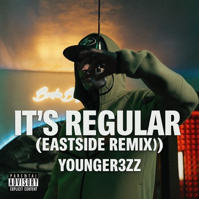 Its Regular (EASTSIDE REMIX) - Single
