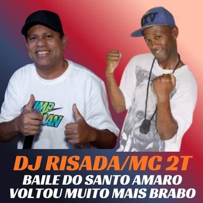 Baile do Santo Amaro Voltou Muito Mais Brabo - Single