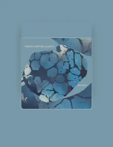 Hör dir Tamara Obrovac Quartet an, schau dir Musikvideos an, lies die Biografie, finde Tourdaten und mehr!