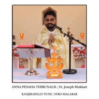 Anna Pesaha Thirunalil  Kanjirapally Tune  Syro Malabar Qurbana Song Malayalam - Single - Fr Joseph Mukkatt