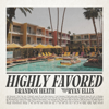 Brandon Heath - Highly Favored - EP  artwork