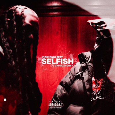 SELFISH (feat. Capella Grey) - Single