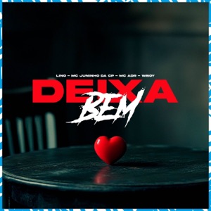 Deixa Bem (feat. MC ADR)