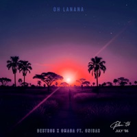 Oh Lanana (feat. Onibas) - Single - Destro5 & ómada
