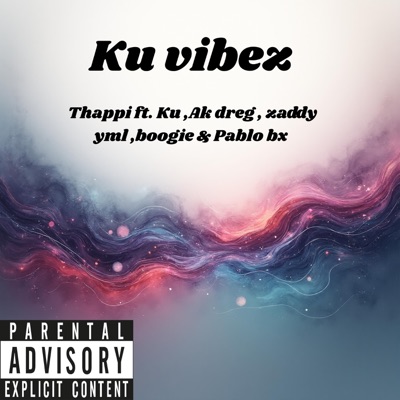 Ku vibez (feat. Ku, Ak dreg, Zaddy yml, Boogie & Pablo bx) - Single