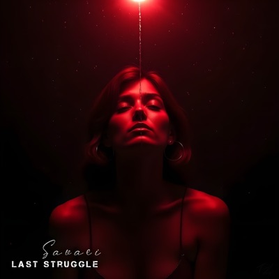 Last Struggle (feat. Rebel Rose) - Single