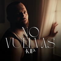No Vuelvas - Single - KJP & MarloMusic