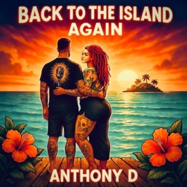 Back To The Island AGAIN Anthony D